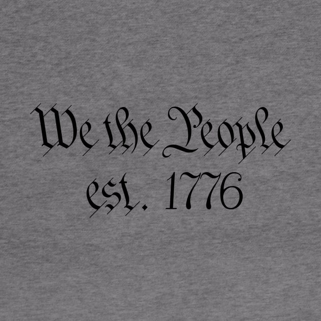 We The People est. 1776 by NeilGlover